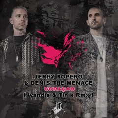 Jerry Ropero & Denis The Menace - Coraçao (Ivandis & Tinik Rmx)