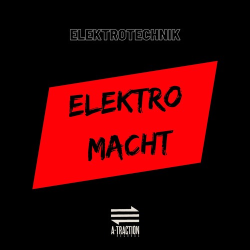 TL PREMIERE : Elektrotechnik - Illusion [A-Traction Records]