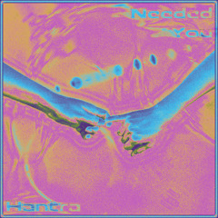 Hantra - Needed You