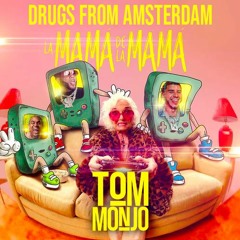 La Mama x Drugs From Amsterdam (Tom Monjo Flip) [PREVIEW]