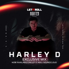 Harley D Mix For Let It Roll x High Tea