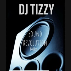 DJ Tizzy - Sound Revolution Mix (2).mp3