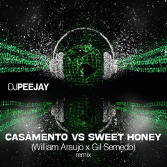 DJ Peejay - Casamento vs Sweet Honey (William Araujo x Gil Semedo)