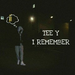 TEE Y - I REMEMBER (OFFICIAL AUDIO) | @TEEYRICOO @SEBZBEATZ