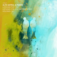 Alto Astral - Holding On (Original Mix) [Or Two Strangers]