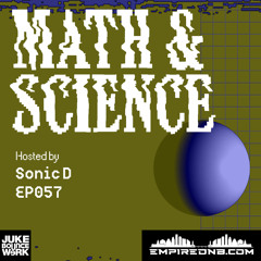 Math & Science Ep. 057