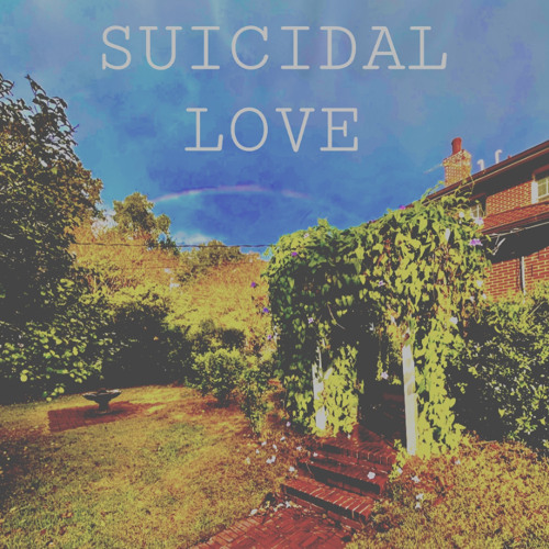 SUICIDAL LOVE (prod. sheepy x jxzzytrip)