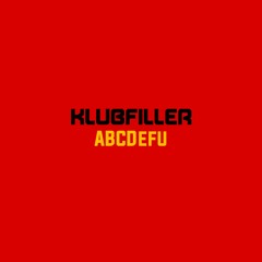 Klubfiller - ABCDEFU