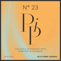 PIP N° 23 with Verne Harnish about finding and keeping A-Players, old corporate structures and OKR's