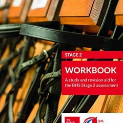 GET [EPUB KINDLE PDF EBOOK] BHS Stage 2 Workbook: A study and revision aid for the BHS Stage 2 asses