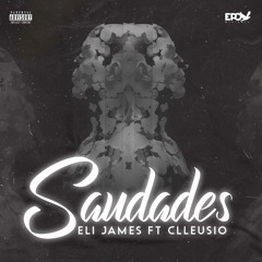 Saudades ( ft Clleusio)