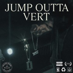 JUMP OUTTA VERT -  88CAMINO feat- Jetro Prada (prod.jetroprada)