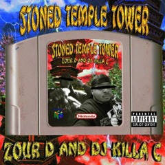 ZOUR D X DJ KILLA C - STONED TOWER TEMPLE (PROD.ZOUR D & DJ KILLA C)