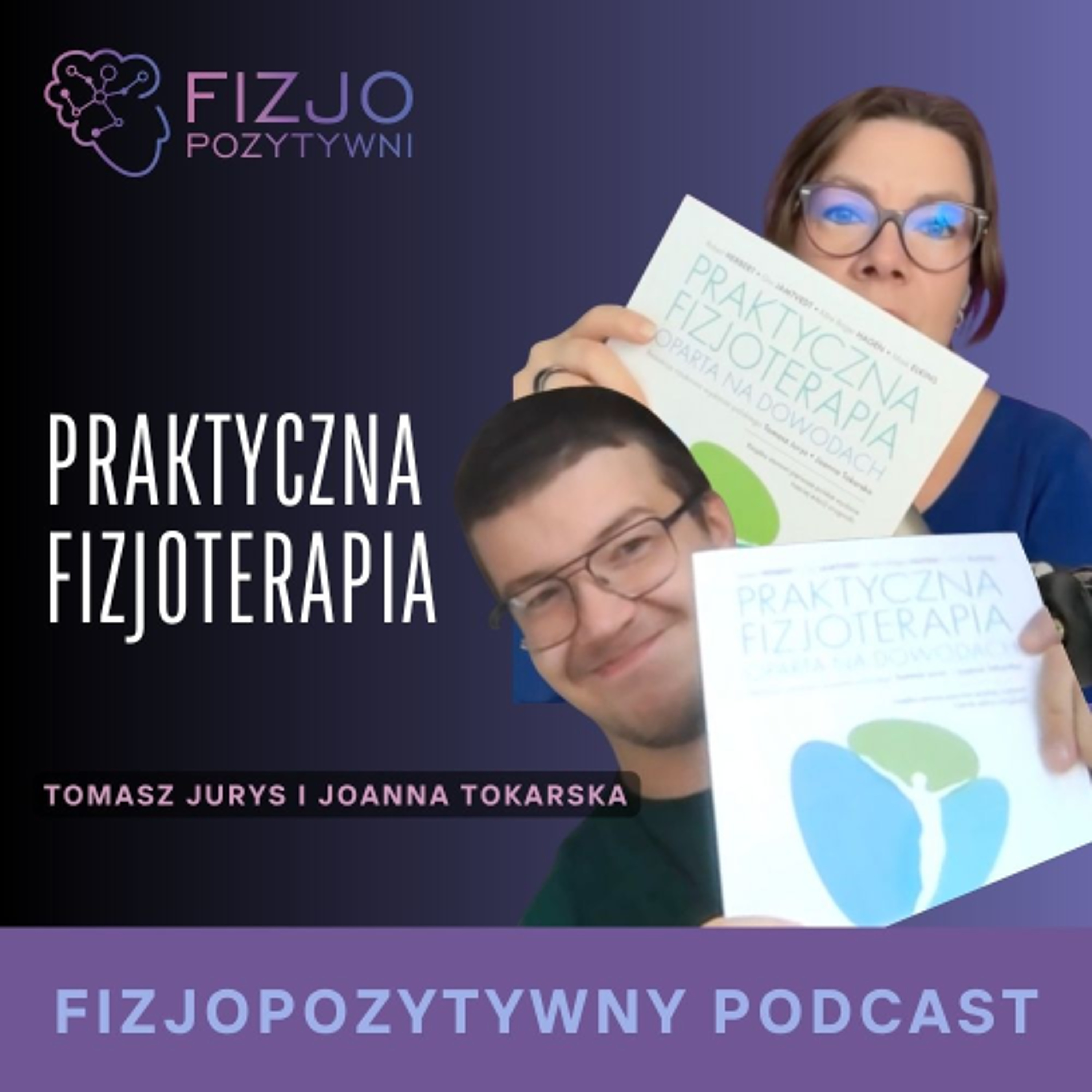 Praktyczna fizjoterapia. Podcast fizjoterapeuty