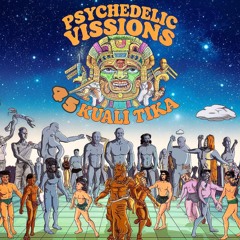 PSYCHEDELIC SESSIONS 45 By KUALI TIKA