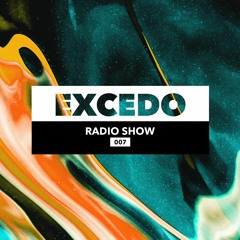 Excedo Records Radio Show 007