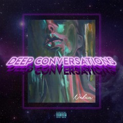 Deep Converstions  - ( Prod. Ocktane  Beatz)