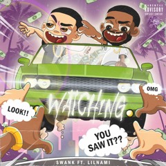 Watching Ft. LilNami