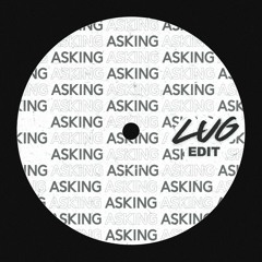 Sonny Fodera & MK - Asking (Lug Edit) *FREE DOWNLOAD*
