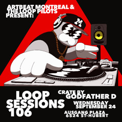 Loop Sessions 106: Crate by Godfather D