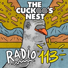 Mr. Belt & Wezol's The Cuckoo's Nest 113