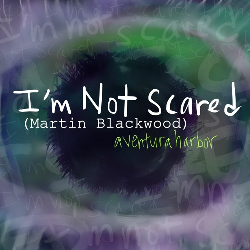 I'm Not Scared (feat. Hotterwasser as Martin Blackwood)