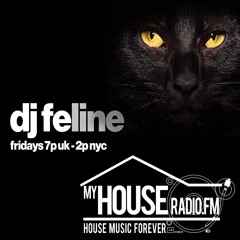 DJ Feline - Afro soulful sound My House Radio Sept 21