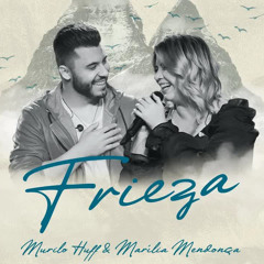 Murilo Huff & Marília Mendonça - Frieza (Audio)