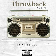 #TBT THROWBACK MIX | VOL 77 | 90s- 2000's Hip Hop |Instagram @Dj_Archi-Dub