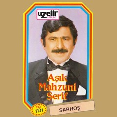 Aşık Mahzuni Şerif - Sarhoş