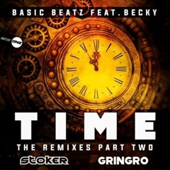 Basic Beatz Feat. Becky - Time (Stoker Remix)