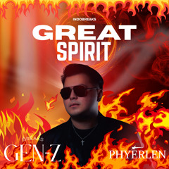 GREAT SPIRIT (PHYERLEN INDOBREAKS EDIT).mp3