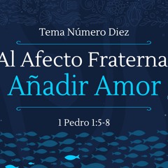 Tema | Al Afecto Fraternal Añadir Amor