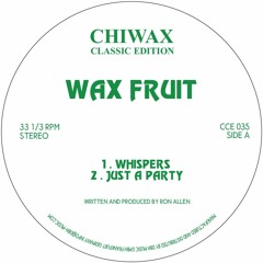 CCE035 - WAX FRUIT - WHISPERS (CHIWAX CLASSIC EDITION)