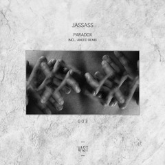 JASSASS - Parallel Universes [VAST003 | Premiere]