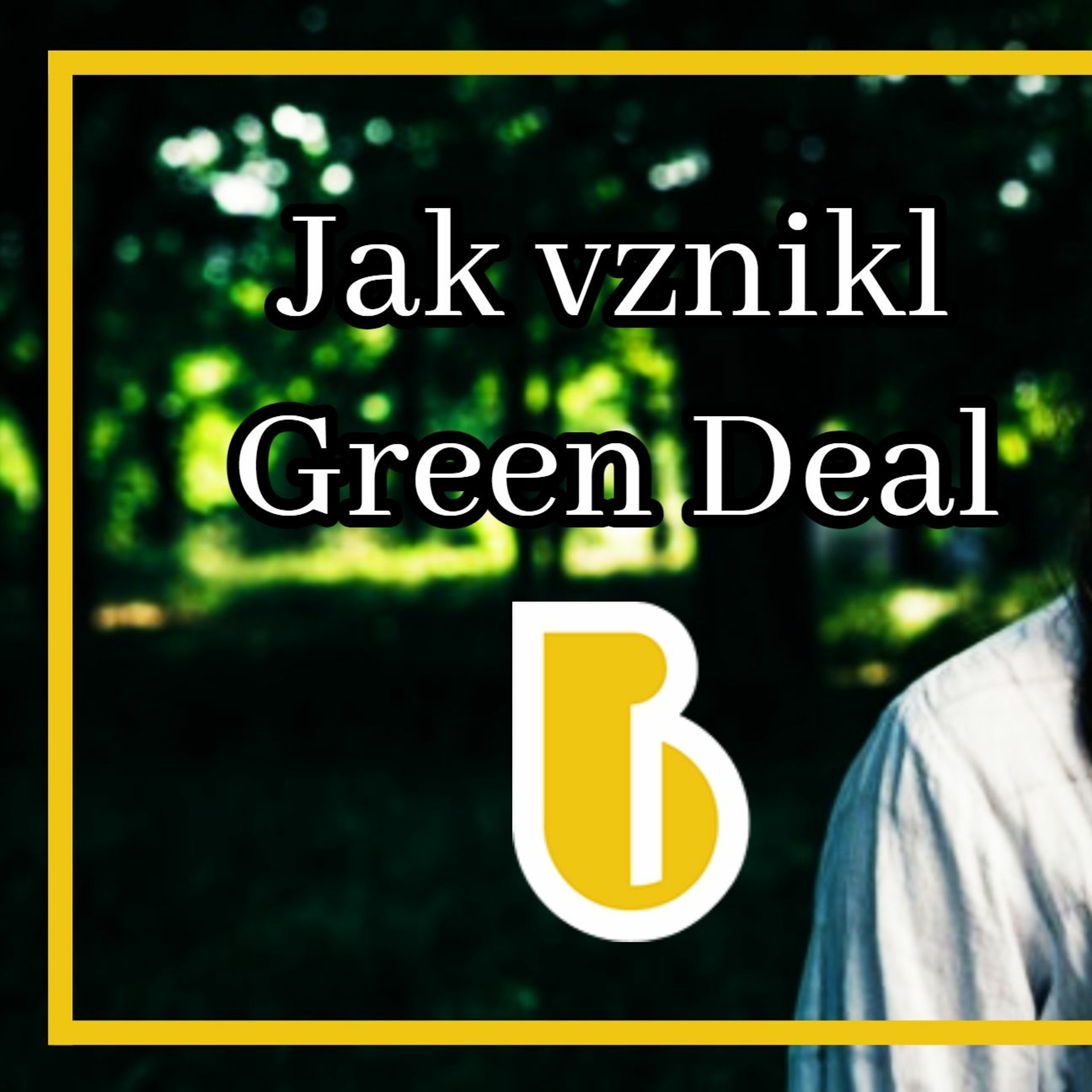 Kořeny Green Dealu - Svět podle Thunbergových