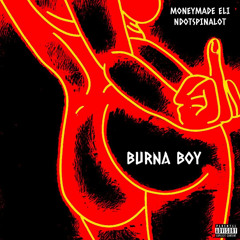 Burna Boy (feat. Moneymade Eli)