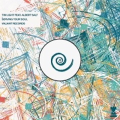 Tim Light - Serving Your Soul (Ft Albert Salt) (Original Mix) [Valiant Records]