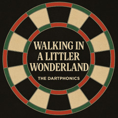 Walking in a Littler Wonderland -   Dartphonics