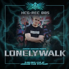 HCG-REC005 - LONELYWALK @LEHMANN CLUB 15.08.25