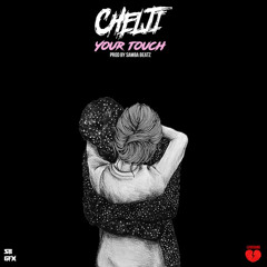 Chelji - Your Touch