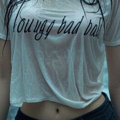 Young Bad B