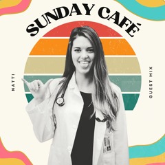 Sunday Café Radio #035 | Natti Guest Mix | Live From Aspen