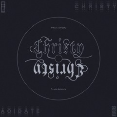 FREE DOWNLOAD:// Christy - Acidate