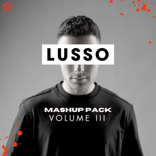 LUSSO MAINSTAGE MADNESS - Mashup Pack - VOL. 3