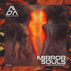 PREMIERE : Lady Caro'Zart - Mirror Souls (Original Mix) [Aida Records]