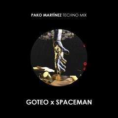Goteo Spaceman (Pako Martinez Techno Mix)