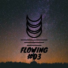 Flowing #03 - Melodic Nights