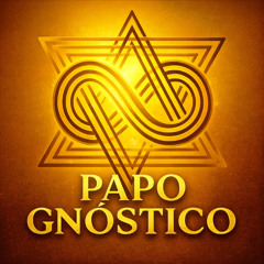 Papo Gnóstico - Senda Gnóstica Reconexão com o EU SOU - Podcast 002