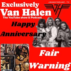 Exclusively Van Halen: Fair Warning Turns 44! Celebrate the Legacy! #fairwarning 4/29/25